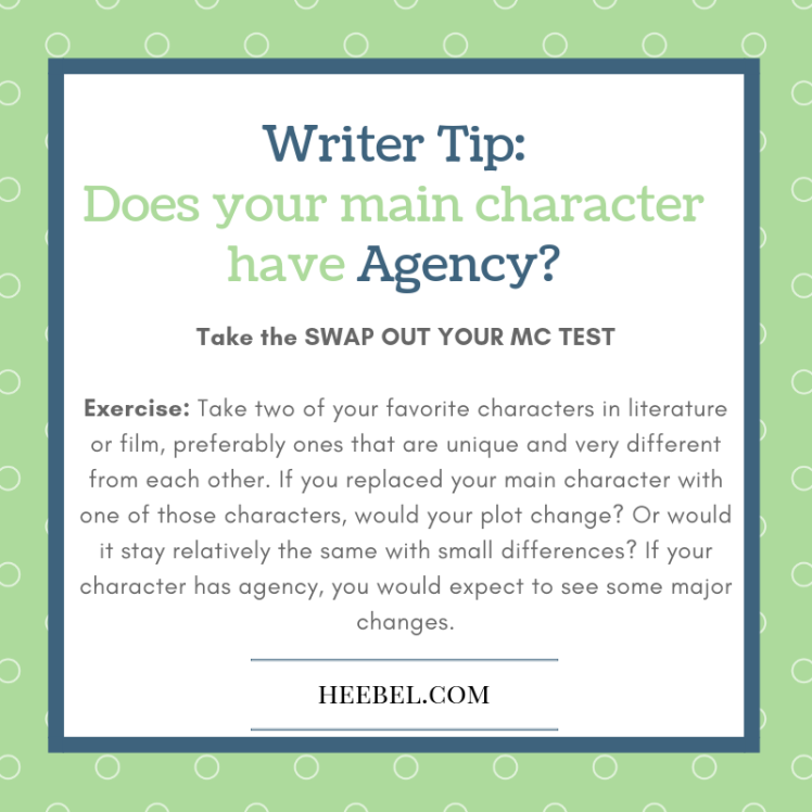 Writer Tip: Does Your Main Character have agency?